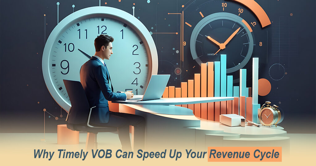 Why Timely VOB Can Speed Up Your Revenue Cycle