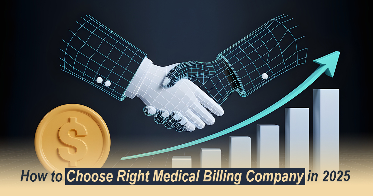 How to Choose the Right Medical Billing Company in 2025