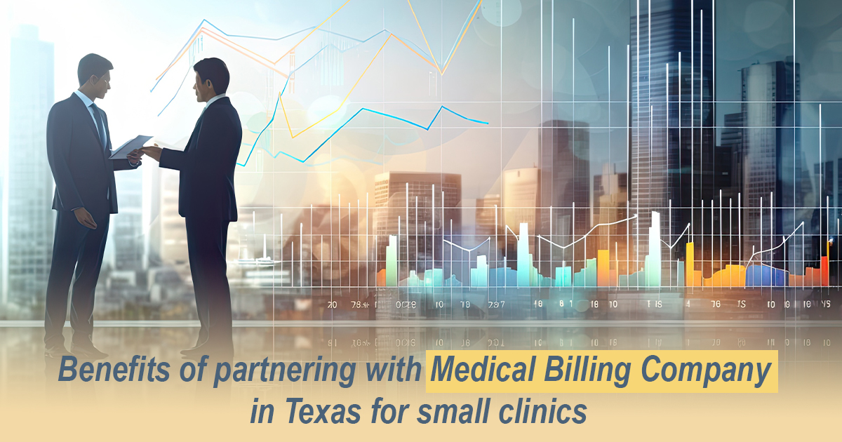 The Benefits of Partnering with a Medical Billing Company in Texas for Small Clinics