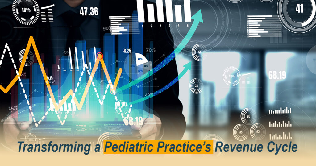 Transforming a Pediatric Practice’s Revenue Cycle