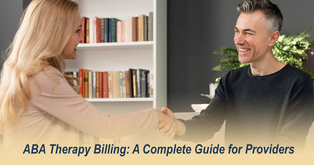 ABA Therapy Billing: A Complete Guide for Providers