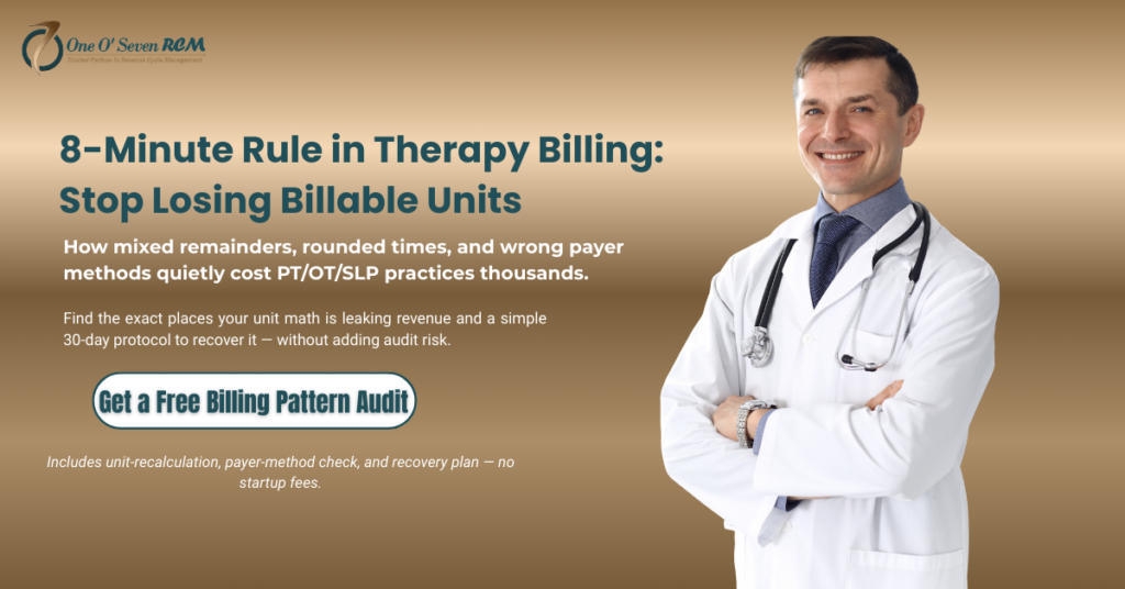 8-minute rule in therapy billing showing how PT, OT, and SLP practices lose billable units and how to fix calculation errors to recover revenue