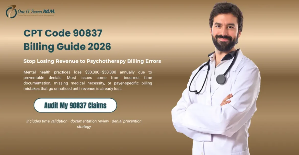 CPT Code 90837 billing guide 2026 showing psychotherapy documentation, 53 minute rule, and claim denial prevention strategies