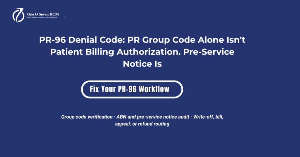 PR-96 denial code 2026 hero banner: PR group code requires valid pre-service notice for patient billing, four-way group code framework, ABN compliance audit, and four-path resolution routing.