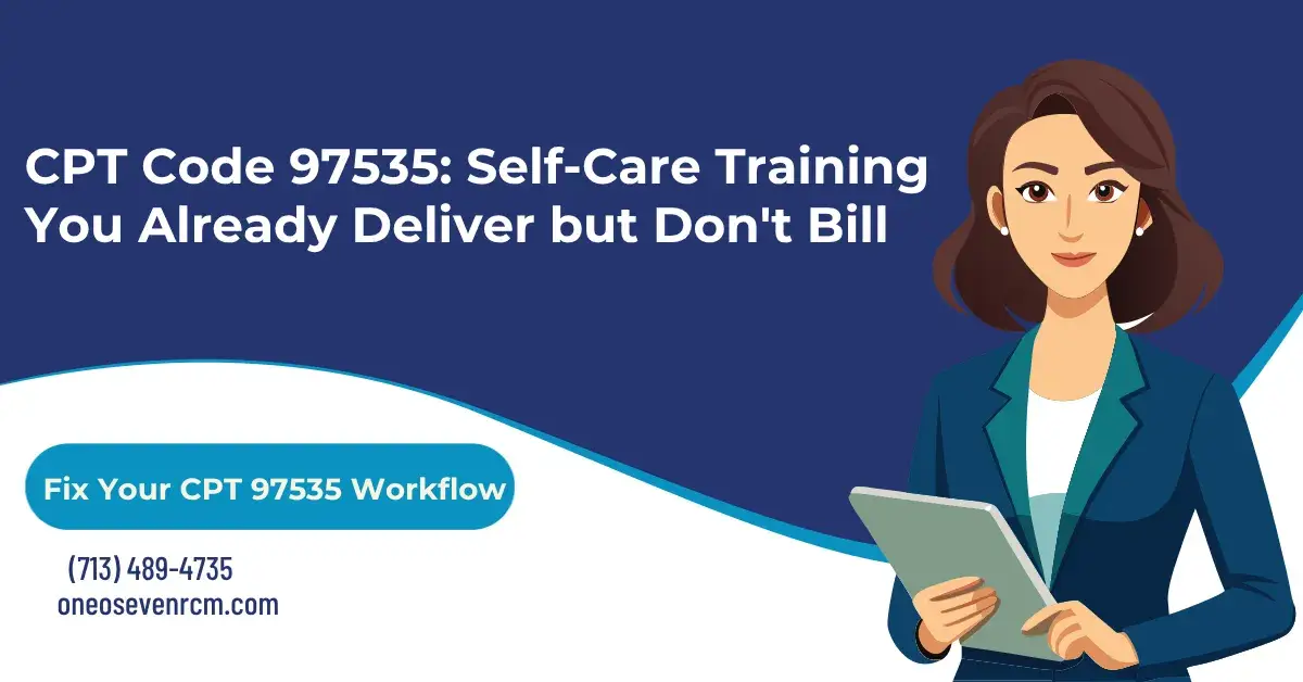 KeyANNIVERSARY　PR+ 97535 CPT Code: 2026 Billing Guide for OT, PT, and AR Teams