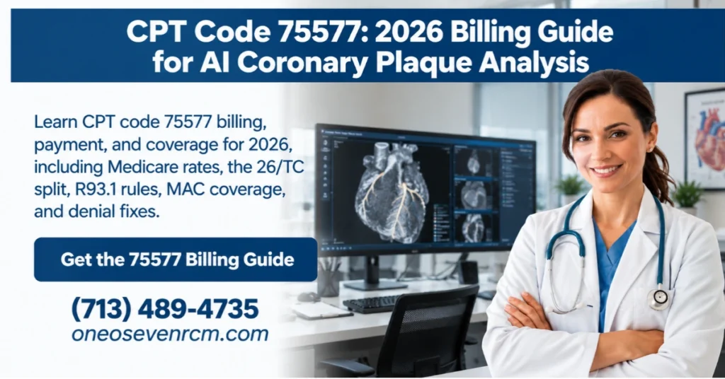 CPT Code 75577 2026 billing guide for AI coronary plaque analysis with physician and coronary CT imaging